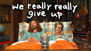 We REALLY Give Up
