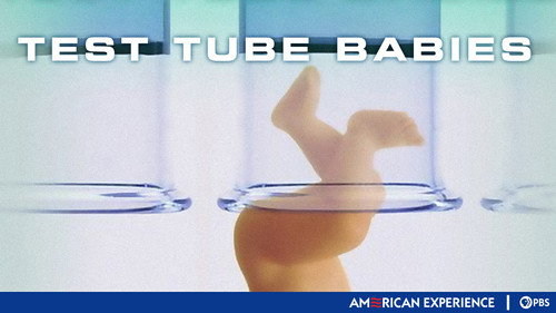 American Experience - S19E4: Test Tube Babies