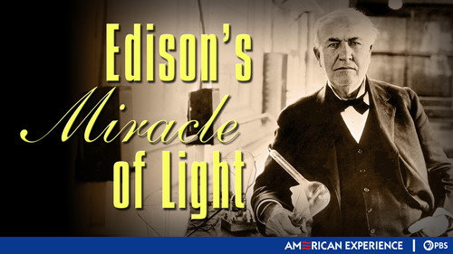 American Experience - S8E2: Edison's Miracle of Light