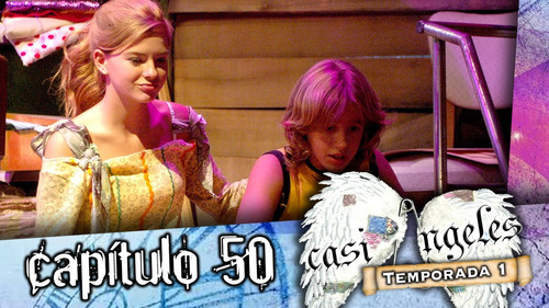 Casi Ángeles - S1E50: Episode 50