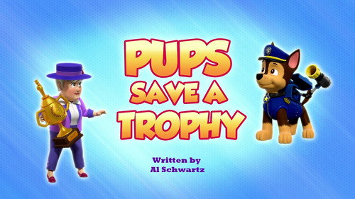 PAW Patrol - S9E29: Pups Save a Trophy