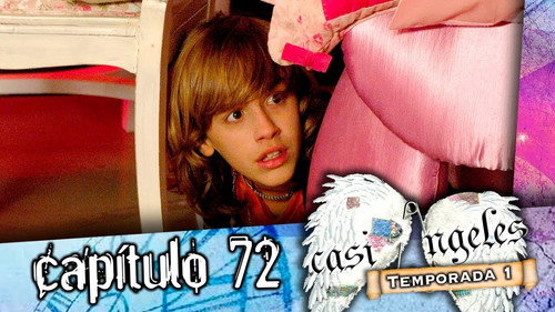 Casi Ángeles - S1E72: Episode 72