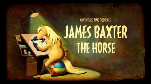 Adventure Time - S5E19: James Baxter the Horse