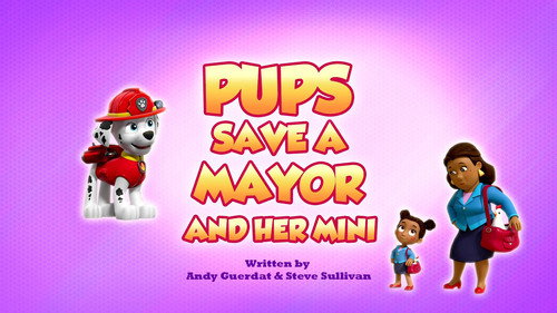 PAW Patrol - S9E41: Pups Save a Mayor and Her Mini