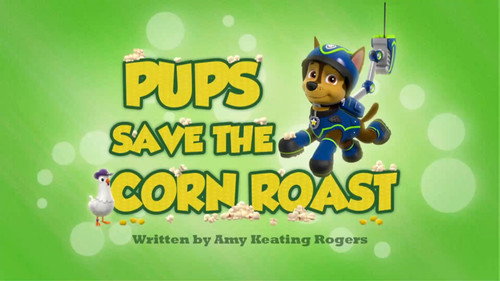 PAW Patrol - S2E20: Pups Save the Corn Roast