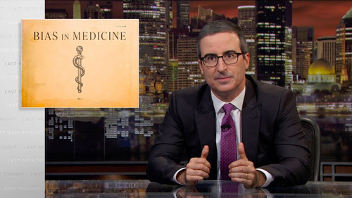Last Week Tonight with John Oliver - S6E21: Bias in Medicine