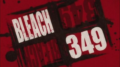 Bleach - S1E349: Next Target, The Devil's Hand Aims at Orihime!