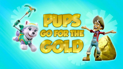 PAW Patrol - S5E10: Pups Go for the Gold