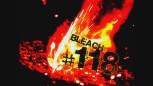Bleach - S1E118: Ikkaku's Bankai! The Power That Breaks Everything