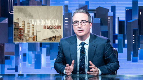 Last Week Tonight with John Oliver - S9E9: May 1, 2022: Environmental Racism