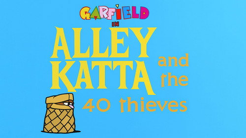 Garfield and Friends - S7E37: Alley Katta & the 40 Thieves