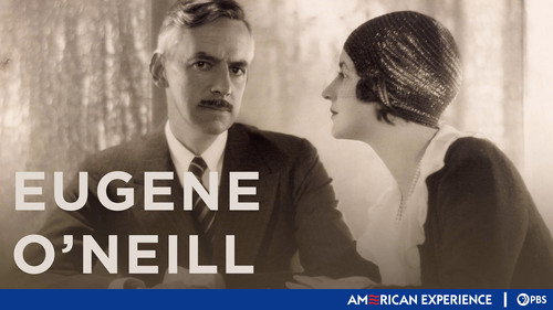 American Experience - S18E9: Eugene O'Neill
