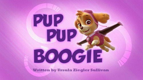 PAW Patrol - S1E3: Pup Pup Boogie