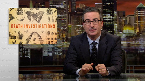 Last Week Tonight with John Oliver - S6E12: Death Investigations
