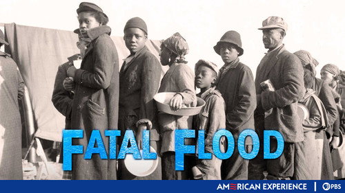 American Experience - S13E11: Fatal Flood
