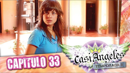 Casi Ángeles - S3E33: Episode 33: A PLACE ONLY WE KNOW