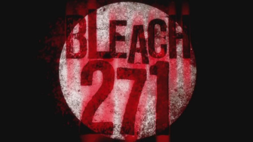 Bleach - S1E271: Ichigo Dies! Orihime, the Cry of Sorrow!