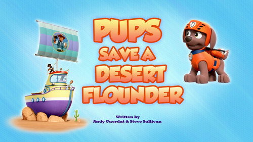 PAW Patrol - S7E38: Pups Save a Desert Flounder