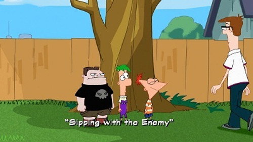 Phineas and Ferb - S3E51: Sipping with the Enemy
