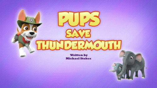 PAW Patrol - S7E46: Pups Save Thundermouth