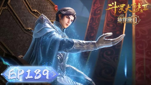 Soul Land 2: The Peerless Tang Clan - S1E139: Episode 139