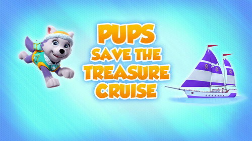 PAW Patrol - S8E26: Pups Save the Treasure Cruise