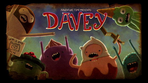Adventure Time - S5E7: Davey
