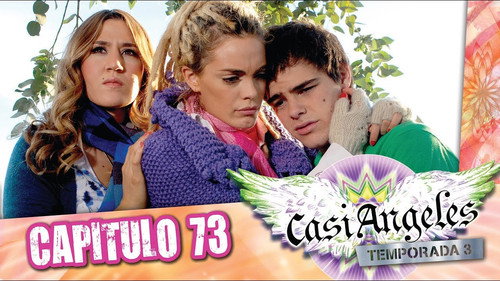 Casi Ángeles - S3E73: Episode 73: WHERE ARE YOU FRIEND? PART 1