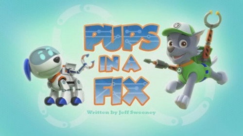 PAW Patrol - S3E12: Pups in a Fix