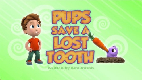 PAW Patrol - S3E10: Pups Save a Lost Tooth