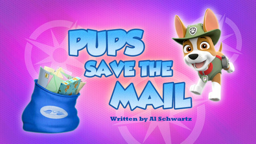 PAW Patrol - S4E33: Pups Save the Mail