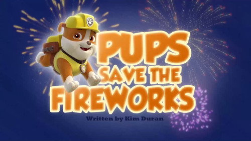 PAW Patrol - S2E28: Pups Save the Fireworks