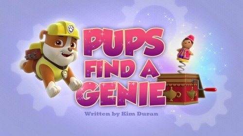 PAW Patrol - S3E1: Pups Find a Genie