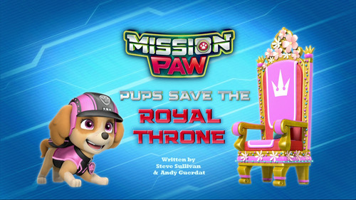 PAW Patrol - S4E16: Mission PAW: Pups Save the Royal Throne