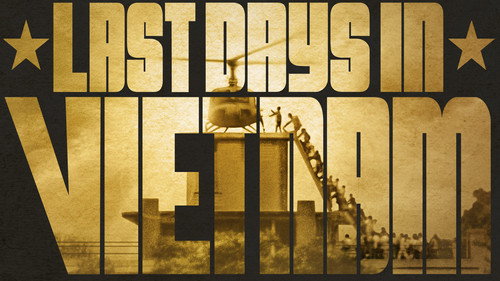 American Experience - S27E6: Last Days In Vietnam
