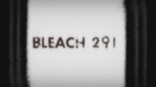 Bleach - S1E291: Desperate Struggle with Aizen! Hirako, Shikai!