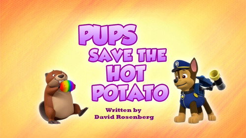 PAW Patrol - S7E24: Pups Save the Hot Potato