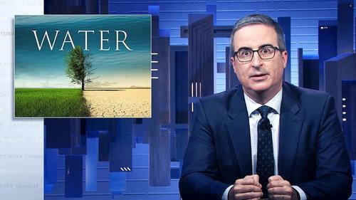 Last Week Tonight with John Oliver - S9E16: June 26, 2022: Water