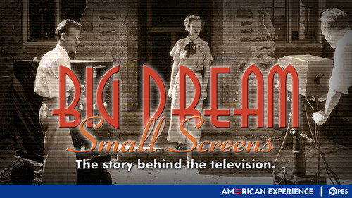 American Experience - S9E6: Big Dream, Small Screen