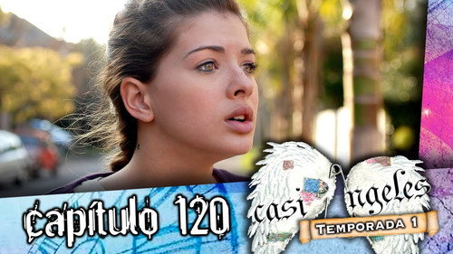 Casi Ángeles - S1E120: Episode 120