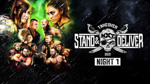 WWE NXT - S15E15: April 7, 2021 - NXT TakeOver: Stand & Deliver - Night 1