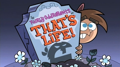 The Fairly OddParents - S2E25: That's Life