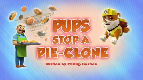 PAW Patrol - S7E7: Pups Stop a Pie-Clone
