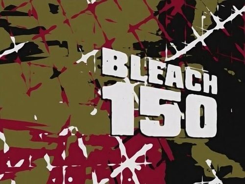 Bleach - S1E150: Oath! Back Here Alive Again