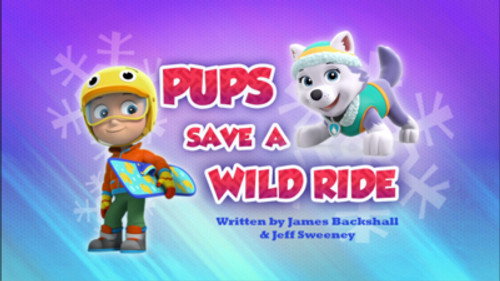 PAW Patrol - S4E11: Pups Save a Wild Ride