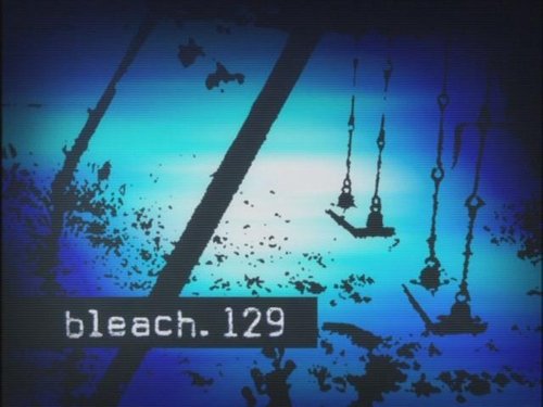 Bleach - S1E129: The Swooping Descent of the Dark Emissary! The Propagation of Malice