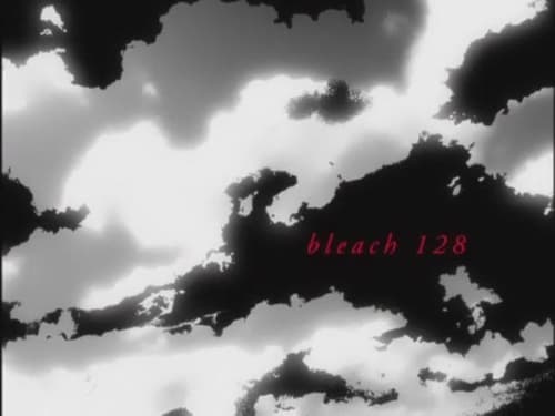 Bleach - S1E128: The Nightmare Arrancar! Team Hitsugaya Moves Out