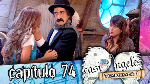 Casi Ángeles - S1E74: Episode 74