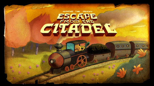 Adventure Time - S6E2: Escape from the Citadel
