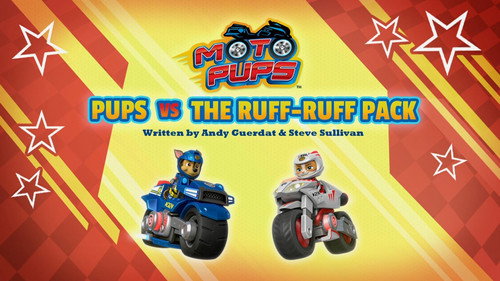 PAW Patrol - S7E30: Moto Pups: Pups vs. the Ruff-Ruff Pack